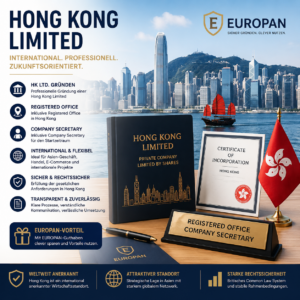 Hong Kong Limited gründen – HK Ltd. mit EUROPAN-Vorteil