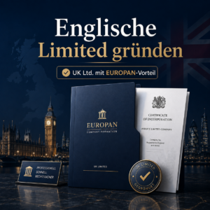 Englische Limited gründen – UK Ltd. mit EUROPAN-Vorteil